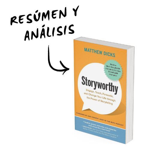 Análisis del libro Storyworthy de Mathew Dicks